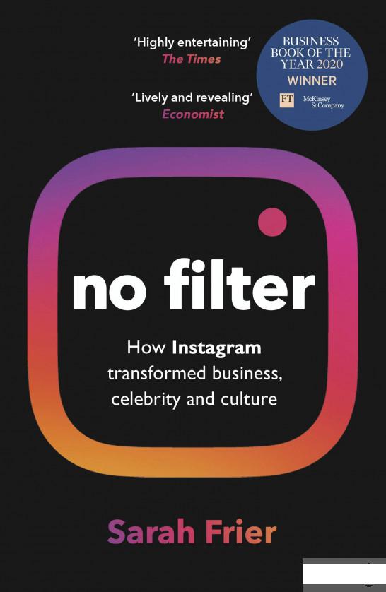 

No Filter: The Inside Story of Instagram (1276766)