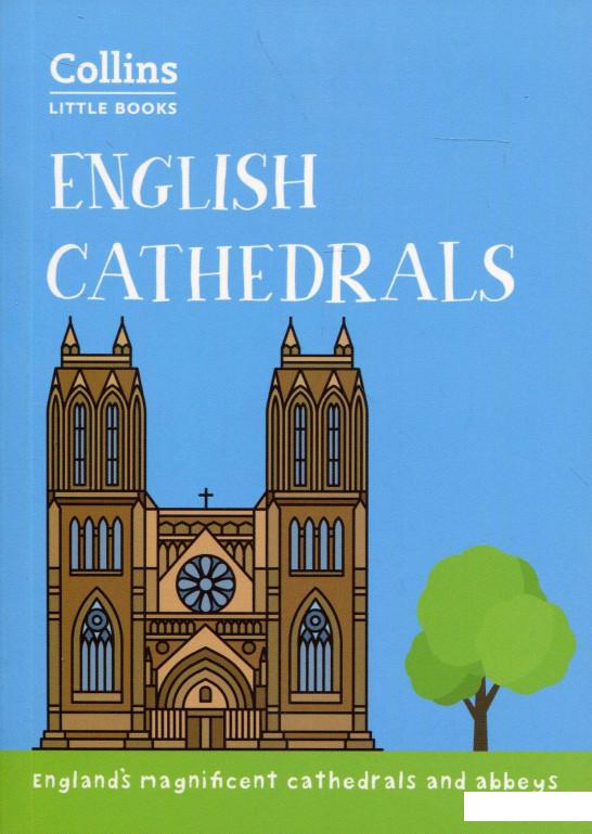 

English Cathedrals: England’s magnificent cathedrals and abbeys (1123179)
