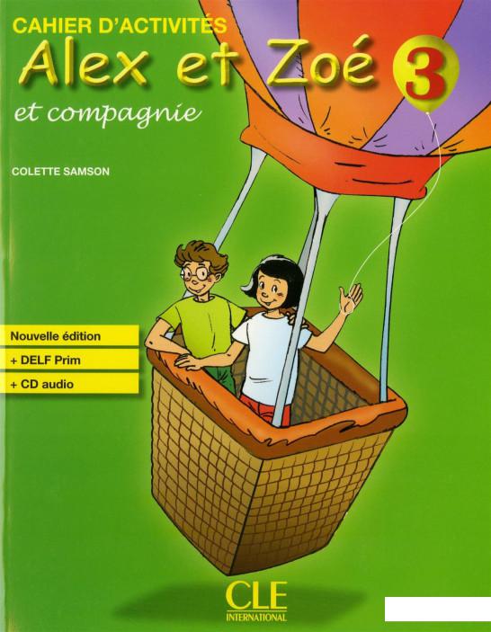 

Alex et Zo et compagnie 3: Cahiers d'activits (+ CD) (303449)