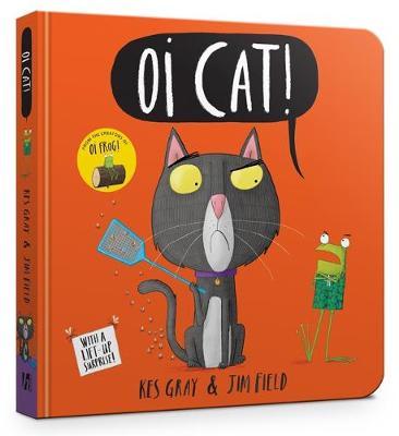 

Книга Oi Cat! - Jim Field, Kes Gray - 9781444944242