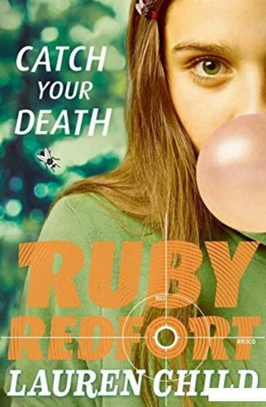 

Ruby Redfort. Book 3. Catch Your Death (982432)