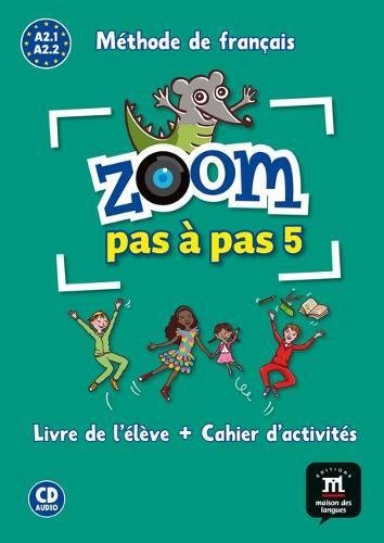 

Zoom pasapas 5. Methode de francais. Niveau A2.2 (+ Audio CD)