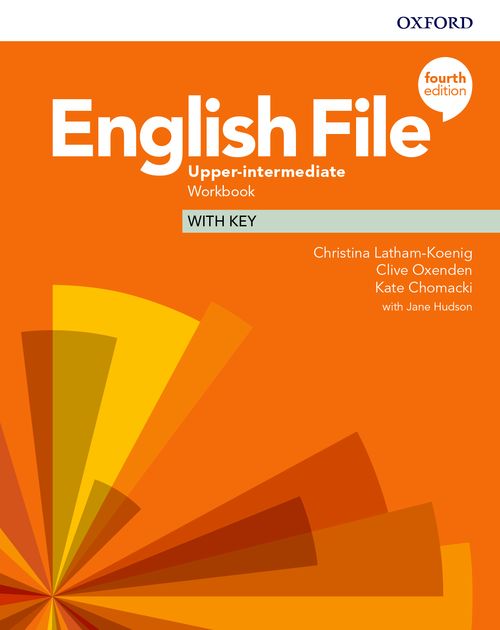 

English File 4th Edition Level Upper-Intermediate: Workbook with Key - Christina Latham-Koenig, Clive Oxenden, Kate Chomacki & Jerry Lambert - 9780194039888