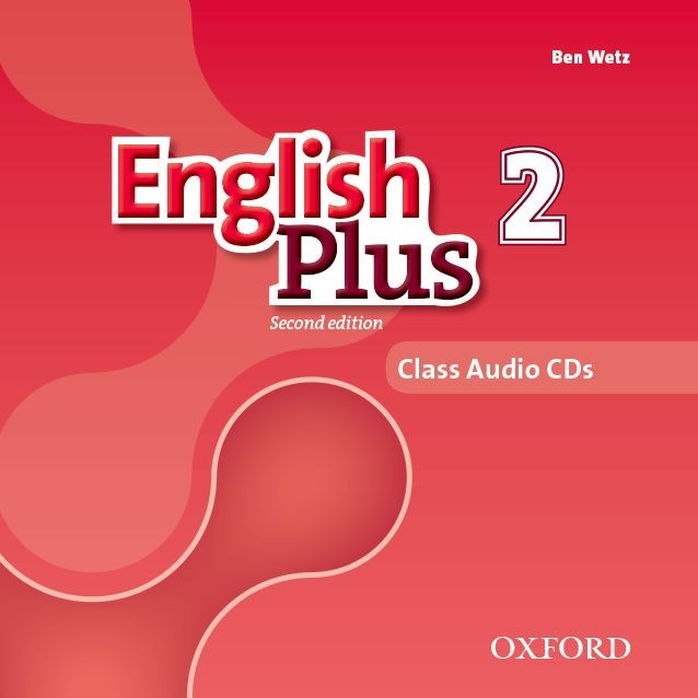 

English Plus 2nd Edition Level 2: Class Audio CDs - Ben Wetz - 9780194201858