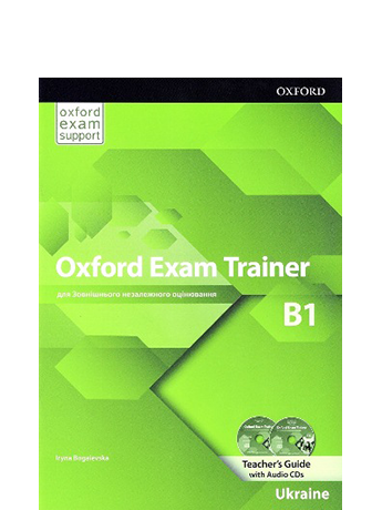 

Oxford Exam Trainer B1 Teacher's Guide with Audio CDs - Iryna Bogaievska (9780194212649)