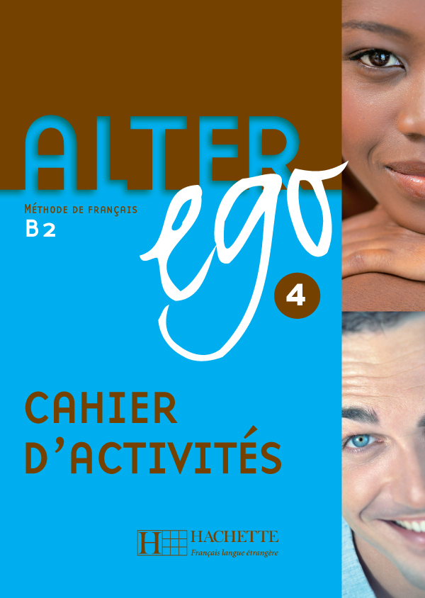 

Alter Ego 4: Cahier d'activités - Annie Berthet - 9782011555175