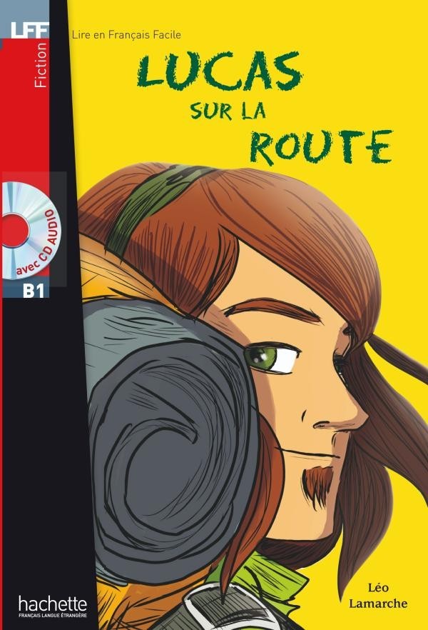 

B1. Lucas sur la route + CD audio - Léo Lamarche - 9782011556752