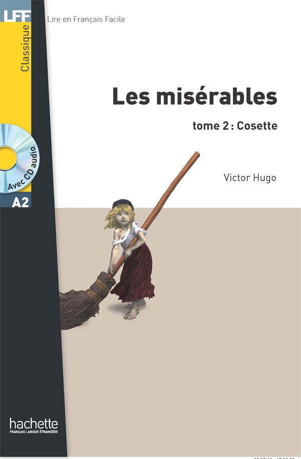 

A2. Les Misérables, tome 2: Cosette + CD audio - Victor Hugo - 9782011556912