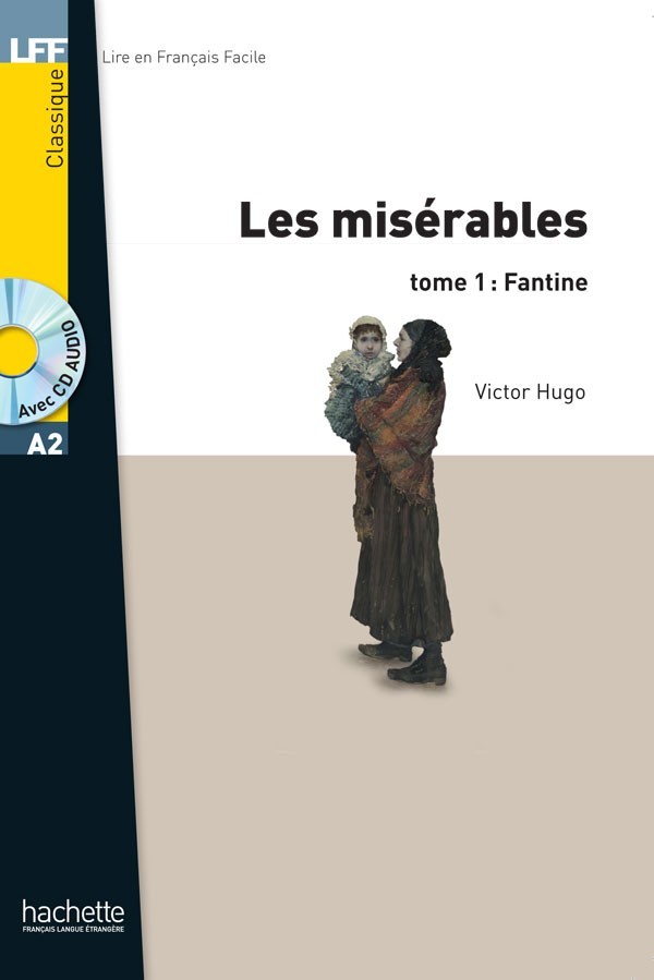 

A2. Les Misérables, tome 1: Fantine + CD audio - Victor Hugo - 9782011556905
