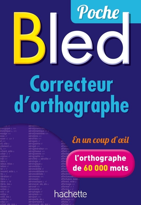 

BLED: Correcteur d'ortographe - Odette Bled, Édouard Bled - 9782013950640