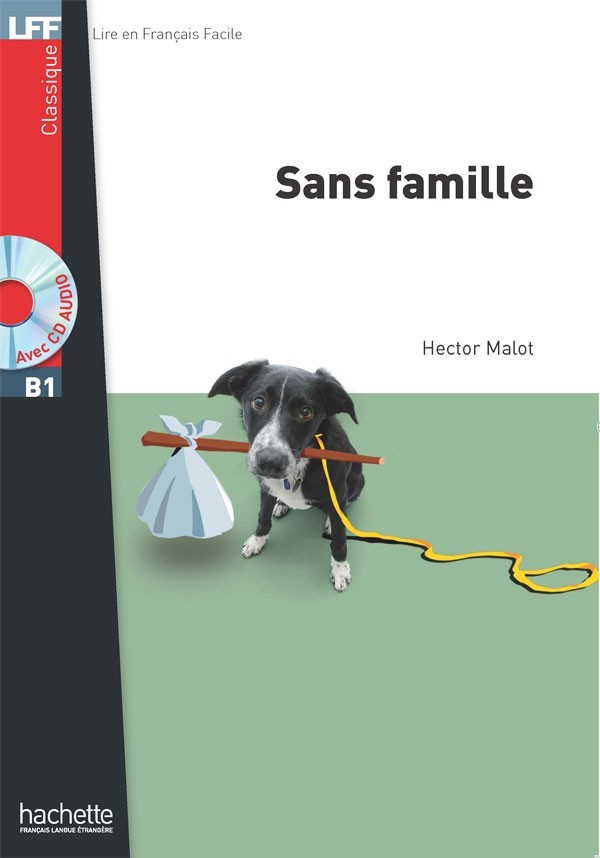 

B1. Sans famille + CD audio MP3 - Malot - 9782011556875