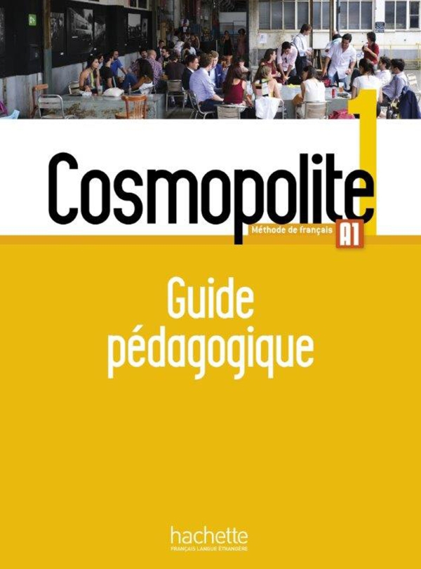 

Cosmopolite 1: Guide pédagogique - Marine Antier, Emmanuelle Garcia, Adeline Gaudel, Nelly Mous, Anne Veillon Leroux - 9782015135366