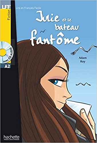 

A2. Julie et le bateau fantôme + CD audio - Adam Roy - 9782011556073