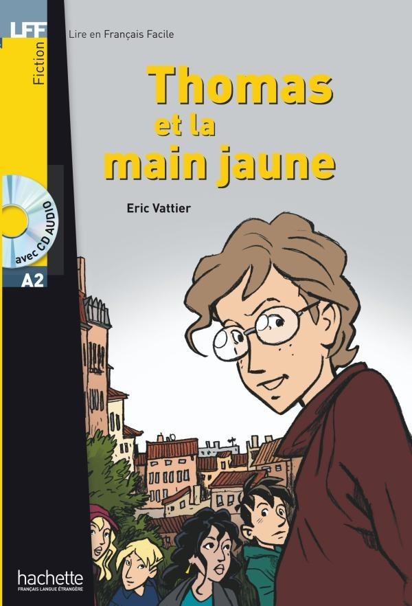 

A2. Thomas et la Main jaune + CD audio - Eric Vattier - 9782011554918