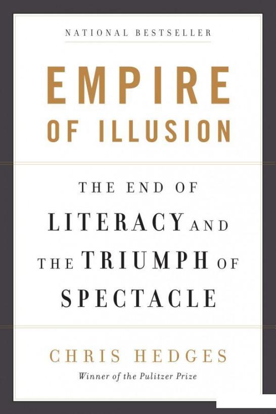 

Empire of Illusion: The End of Literacy and the Triumph of Spectacle (1142506)