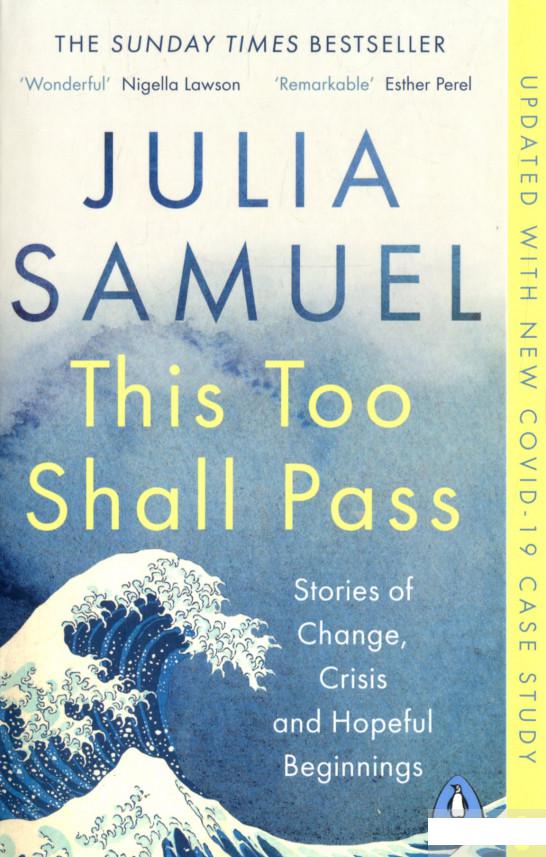 

This Too Shall Pass. Stories of Change, Crisis and Hopeful Beginnings (1295747)
