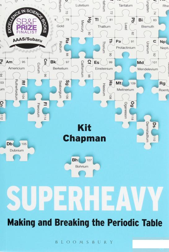 

Superheavy. Making and Breaking the Periodic Table (1267277)