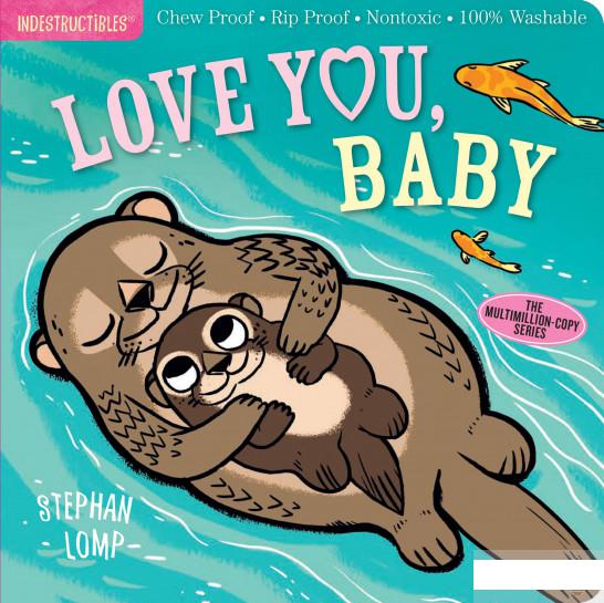 

Indestructibles. Love You, Baby! (1290383)
