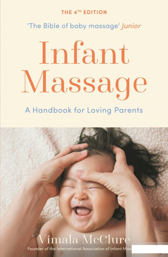 

Infant Massage. A Handbook for Loving Parents (1295743)