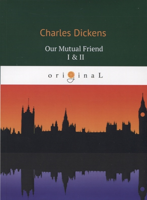 

Our Mutual Friend I&II (1726611)