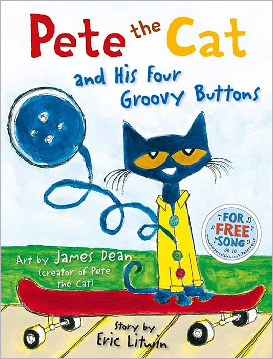 

Pete the Cat and His Four Groovy Buttons