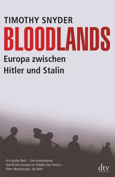 

Bloodlands. Europa zwischen Hitler und Stalin