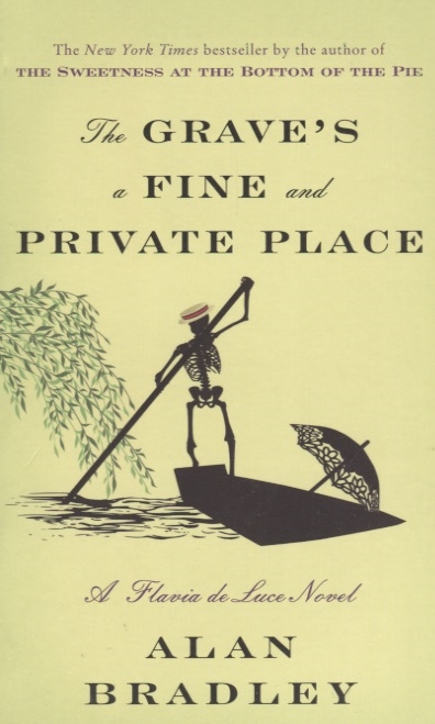 

The Grave`s a Fine and Private Place
