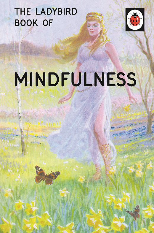 

The Ladybird Book of Mindfulness&160;