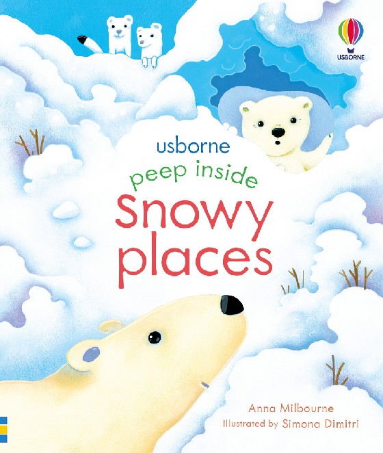 

Peep Inside. Snowy Places. Board book