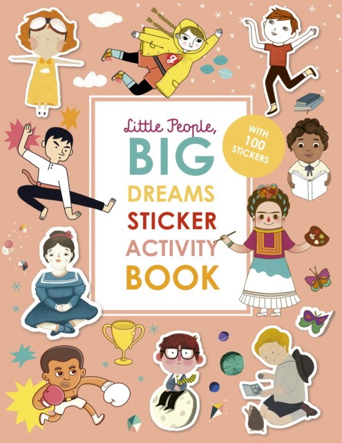 

Little People, Big Dreams Sticker Activity Book