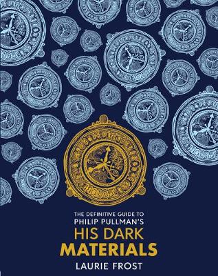 

The Definitive Guide to Philip Pullman`s His Dark Materials