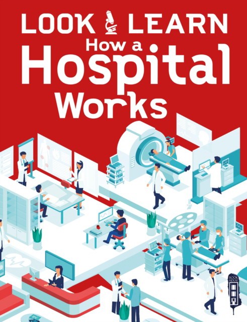 

How a Hospital Works