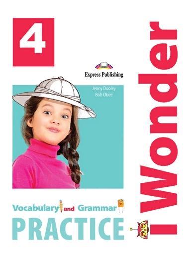 

iWonder 4. Vocabulary&Grammar Practice