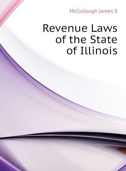 

Revenue Laws of the State of Illinois