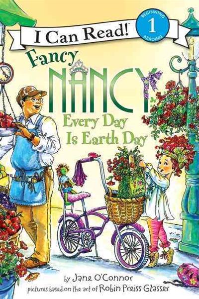 

Fancy Nancy: Level 1: Every Day Is Earth Day