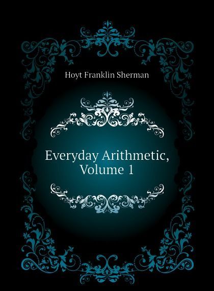 

Everyday Arithmetic, Volume 1