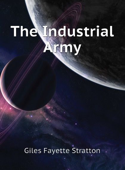 

The Industrial Army