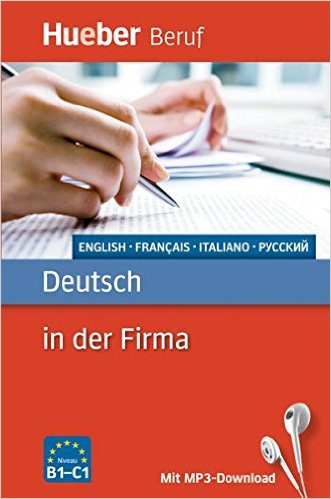 

Berufssprachf&252;hrer: Deutsch in der Firma (+ CD-ROM)