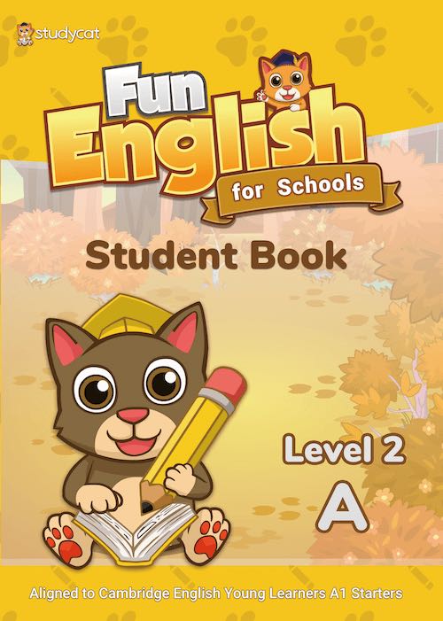 

Fun English for Schools. Student Book Level 2A
