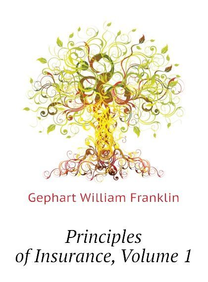 

Principles of Insurance, Volume 1