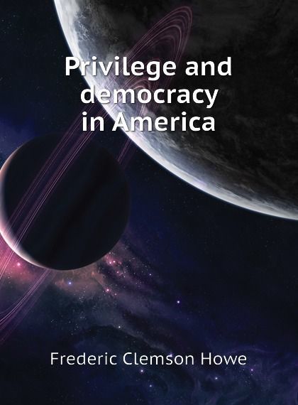 

Privilege and democracy in America