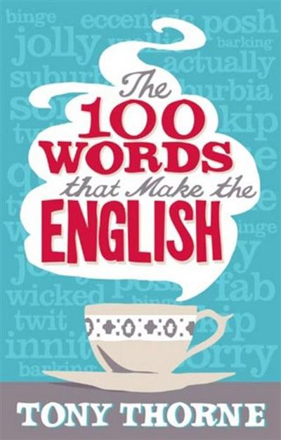 

The 100 Words that Make the English (948943)