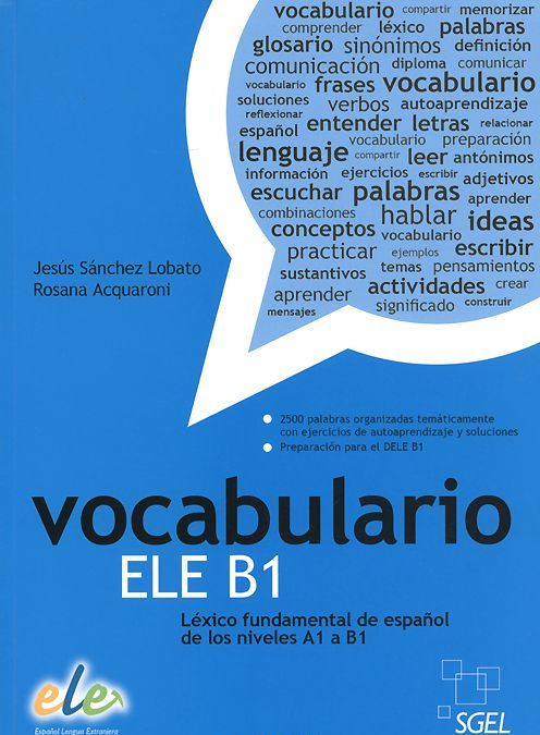 

Vocabulario ELE B1: Lexico fundamental de espanol de los niveles A1-B1