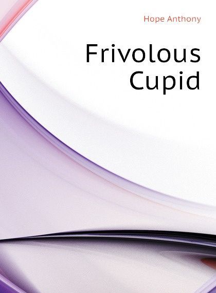 

Frivolous Cupid