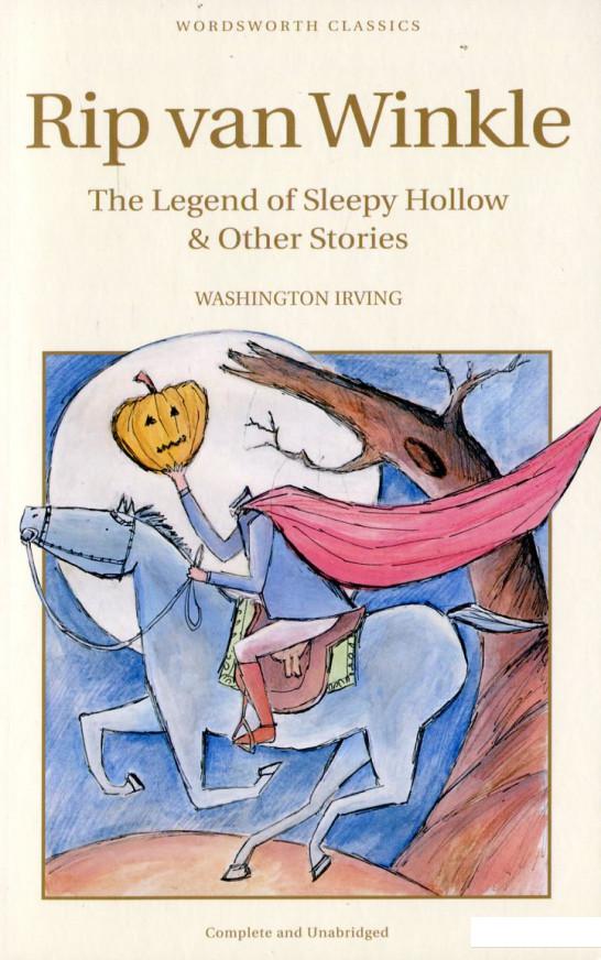 

Rip van Winkle. The Legend of Sleepy Hollow and Other Stories (445444)
