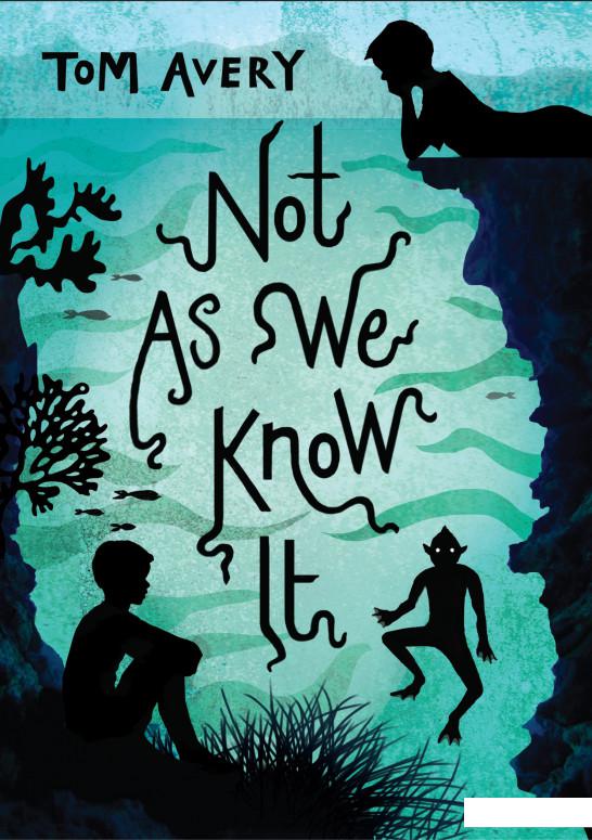 

Not As We Know It (946860)