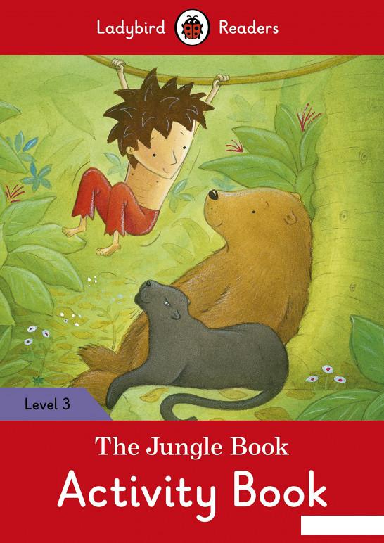 

Ladybird Readers. Level 3. The Jungle Book. Activity Book (754932)