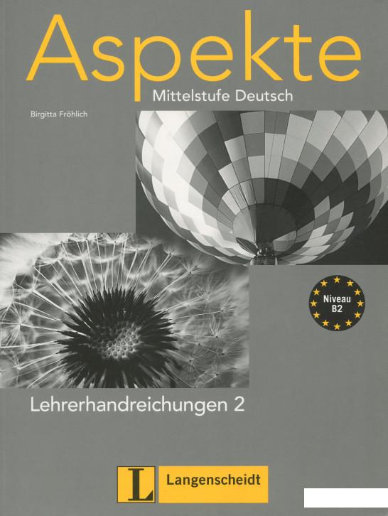 

Aspekte 2 (B2). Lehrerhandreichungen (898024)