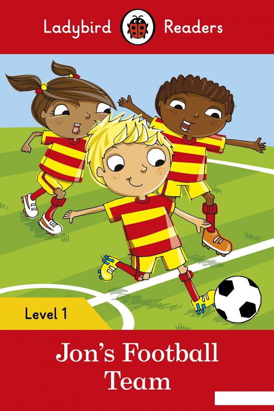 

Ladybird Readers. Level 1. Jons Football Team (753903)