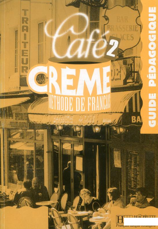 

Cafe Creme 2. Guide pedagogique (901947)
